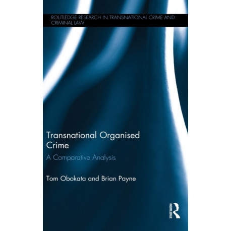 Transnational Organised Crime: A Comparative Analysis