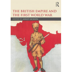 The British Empire and the First World War