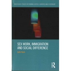 Sex Work, Immigration and Social Difference