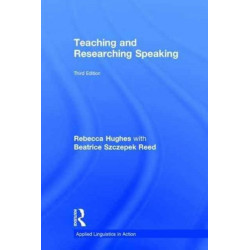 Teaching and Researching Speaking: Third Edition