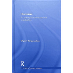 Hinduism: A Contemporary Philosophical Investigation