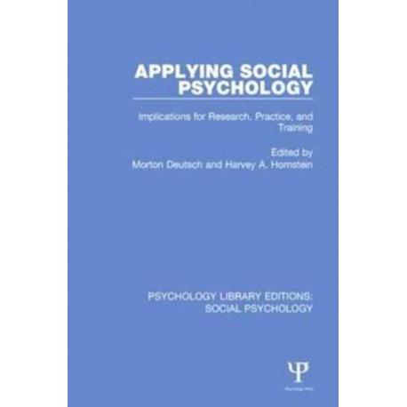 Applying Social Psychology: Implications for Research, Practice, and Training