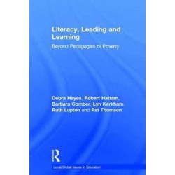Literacy, Leading and Learning: Beyond Pedagogies of Poverty
