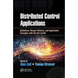 Distributed Control Applications: Guidelines, Design Patterns, and Application Examples with the IEC 61499