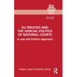 EU Treaties and the Judicial Politics of National Courts: A Law and Politics Approach