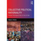 Collective Political Rationality: Partisan Thinking and Why It's Not All Bad