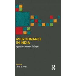 Microfinance in India: Approaches, Outcomes, Challenges