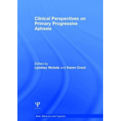 Clinical Perspectives on Primary Progressive Aphasia
