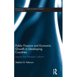 Public Finance and Economic Growth in Developing Countries: Lessons from Ethiopia's Reforms