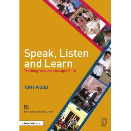 Speak, Listen and Learn: Teaching resources for ages 7-13