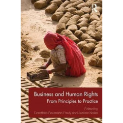 Business and Human Rights: From Principles to Practice
