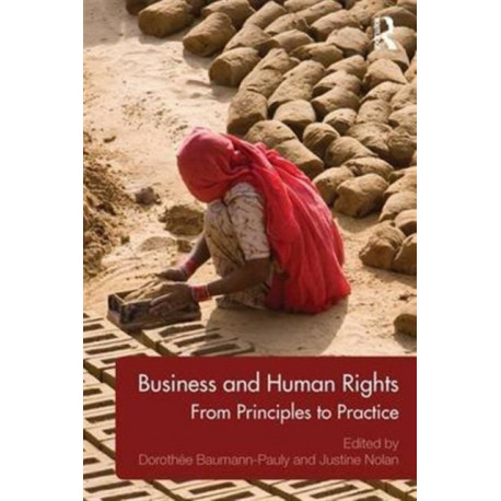 Business and Human Rights: From Principles to Practice