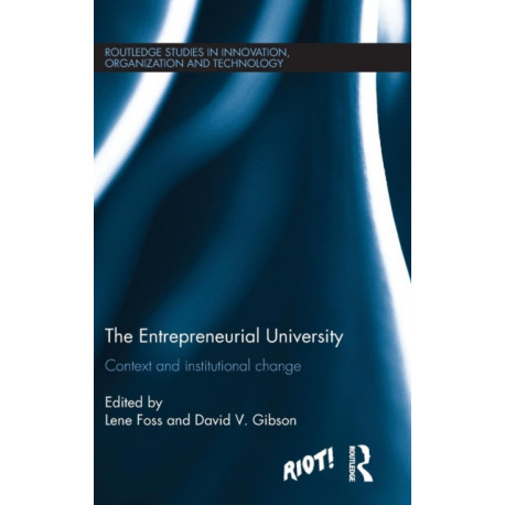 The Entrepreneurial University: Context and Institutional Change
