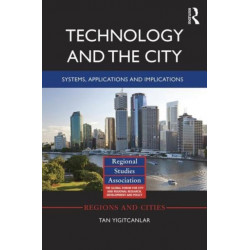 Technology and the City: Systems, applications and implications