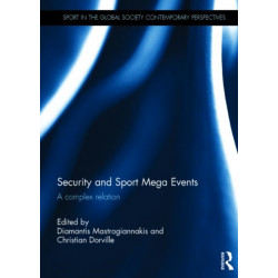 Security and Sport Mega Events: A complex relation