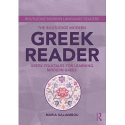 The Routledge Modern Greek Reader: Greek Folktales for Learning Modern Greek