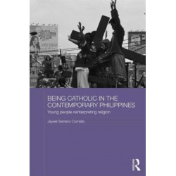 Being Catholic in the Contemporary Philippines: Young People Reinterpreting Religion