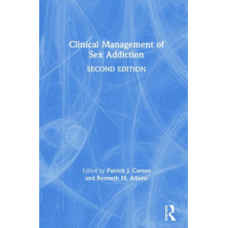 Clinical Management of Sex Addiction