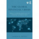 The Global Financial Crisis: From US subprime mortgages to European sovereign debt