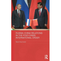 Russia-China Relations in the Post-Crisis International Order