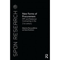 New Forms of Procurement: PPP and Relational Contracting in the 21st Century