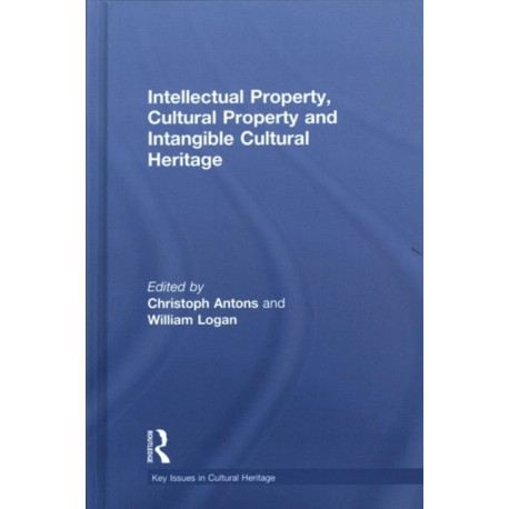 Intellectual Property, Cultural Property and Intangible Cultural Heritage