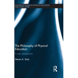 The Philosophy of Physical Education: A New Perspective