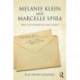 Melanie Klein and Marcelle Spira: Their Correspondence and Context