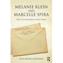 Melanie Klein and Marcelle Spira: Their Correspondence and Context