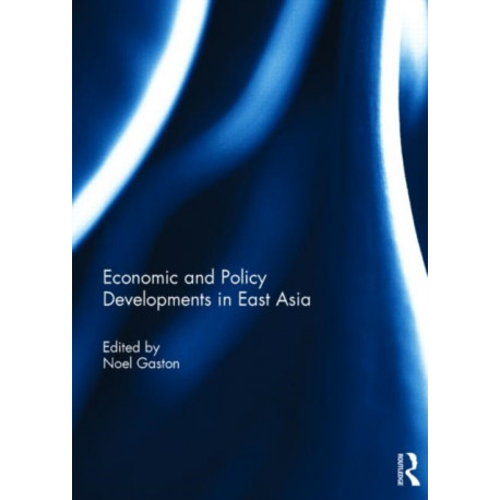 Economic and Policy Developments in East Asia