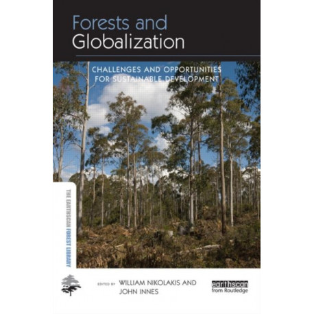 Forests and Globalization: Challenges and Opportunities for Sustainable Development