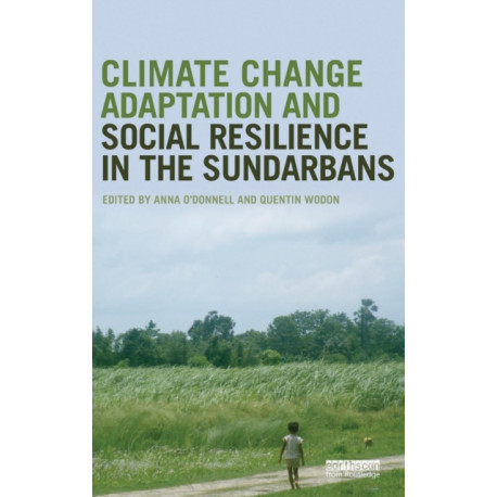 Climate Change Adaptation and Social Resilience in the Sundarbans