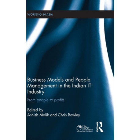 Business Models and People Management in the Indian IT Industry: From People to Profits