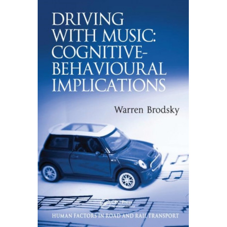 Driving With Music: Cognitive-Behavioural Implications