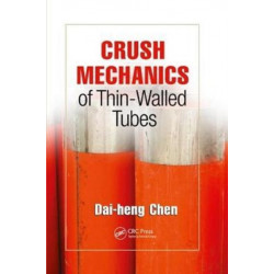Crush Mechanics of Thin-Walled Tubes
