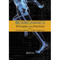 Biomechanics: Principles and Practices