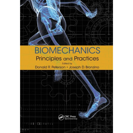 Biomechanics: Principles and Practices