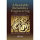 Affordable Reliability Engineering: Life-Cycle Cost Analysis for Sustainability & Logistical Support