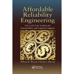 Affordable Reliability Engineering: Life-Cycle Cost Analysis for Sustainability & Logistical Support