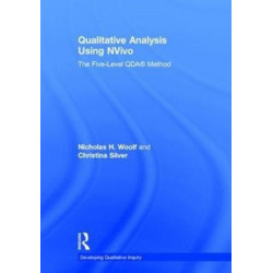 Qualitative Analysis Using NVivo: The Five-Level QDA® Method