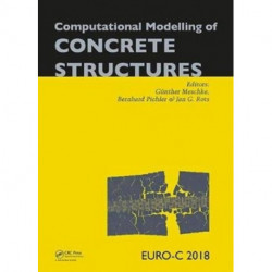 Computational Modelling of Concrete Structures: Proceedings of the Conference on Computational Modelling of Concrete and Concrete Structures (EURO-C 2018), February 26 - March 1, 2018, Bad Hofgastein, Austria