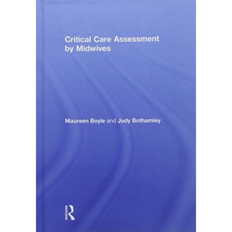 Critical Care Assessment by Midwives