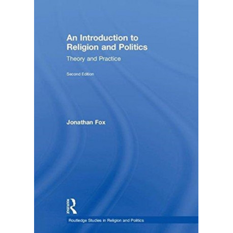 An Introduction to Religion and Politics: Theory and Practice