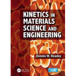 Kinetics in Materials Science and Engineering
