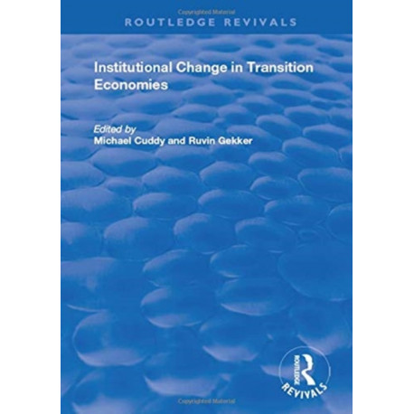Institutional Change in Transition Economies