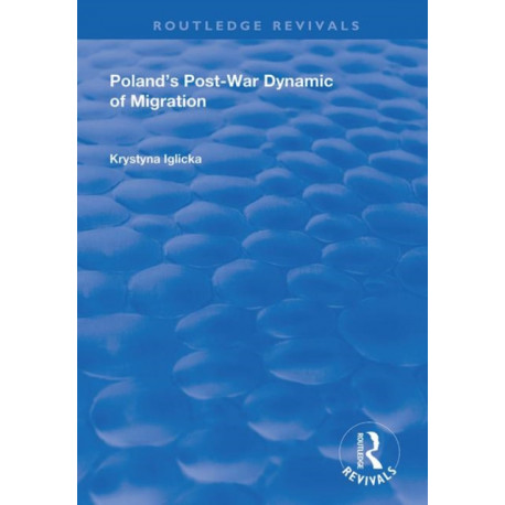 Poland's Post-War Dynamic of Migration