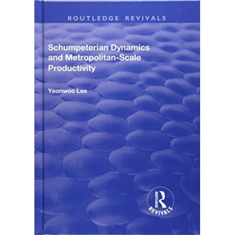Schumpeterian Dynamics and Metropolitan-Scale Productivity