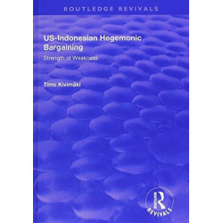 US-Indonesian Hegemonic Bargaining: Strength of Weakness