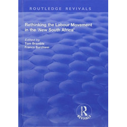 Rethinking the Labour Movement in the 'New South Africa'