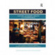 Street Food: Culture, economy, health and governance